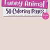 50 Funny Animal Coloring Pages | Cute Printable Coloring Book for Kids & Adults